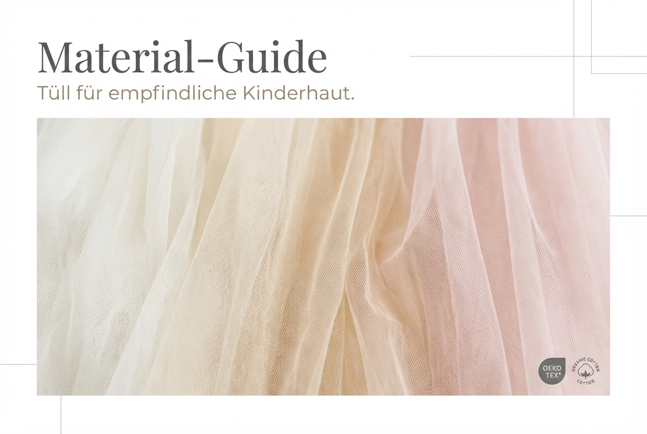 Tüllkleider für Mädchen: Der Material-Guide für empfindliche Kinderhaut